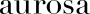 aurosa